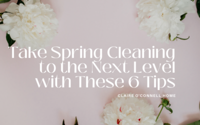 Take Spring Cleaning to the Next Level with These 6 Tips